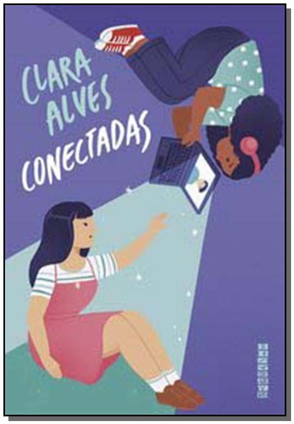 Capa do livro Conectadas, de Clara Alves