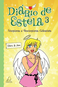 Capa do livro Diario de Estela 3 - Aventuras e Desventuras Celestiais, de Stern e Jem