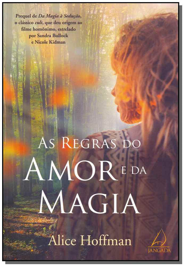 Capa do livro As Regras do Amor e da Magia, de Alice Hoffman