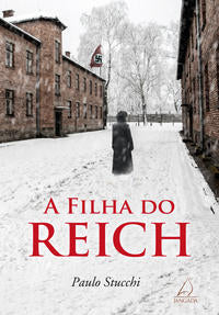 Capa do livro Filha do Reich, a, de Paulo Stucchi