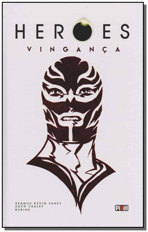 Capa do livro Heroes - Vinganças, de Seamus Kevin / Craley, Zach / Rubine Fahey