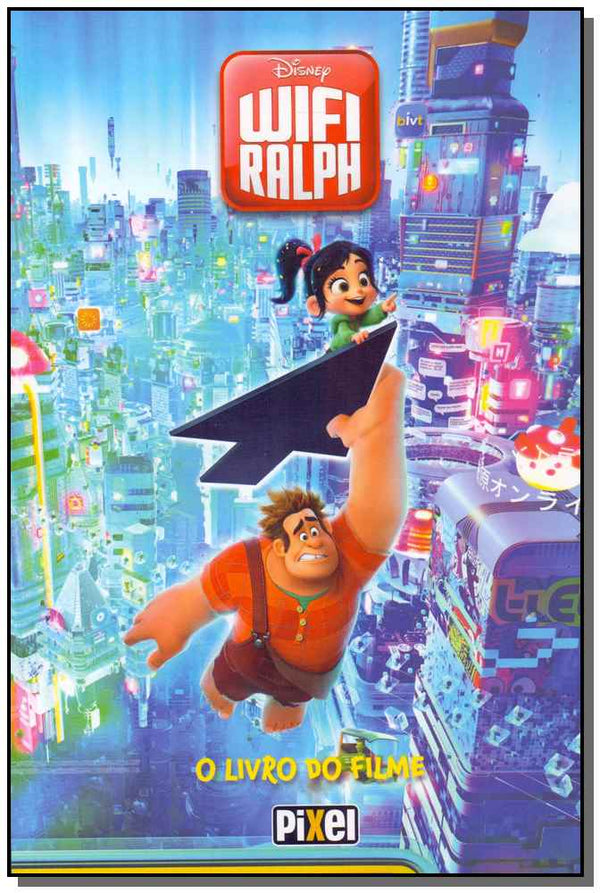 Capa do livro Wifi Ralph - O Livro do Filme, de Disney
