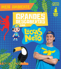 Capa do livro Grandes Descobertas com Luccas Neto - Meio Ambiente, de Luccas Neto