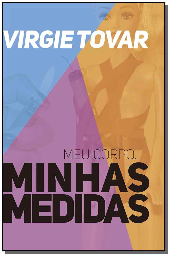 Meu Corpo, Minhas Medidas