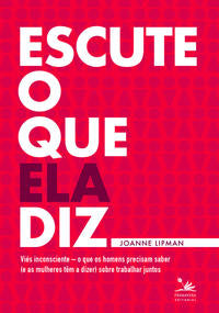 Capa do livro Escute o que Ela Diz, de Joanne Lipman