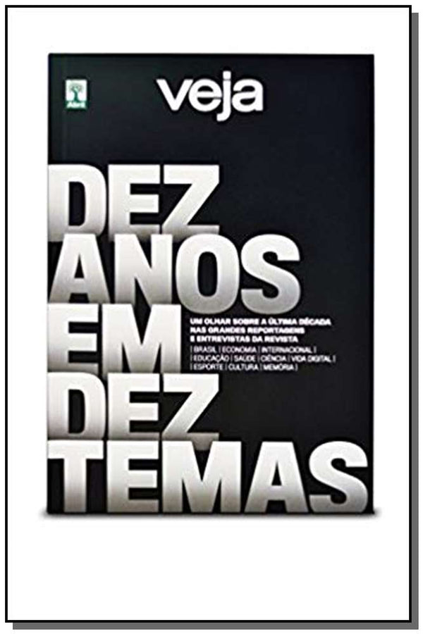 Capa do livro Veja - Dez Anos em Dez Temas, de Editora Abril