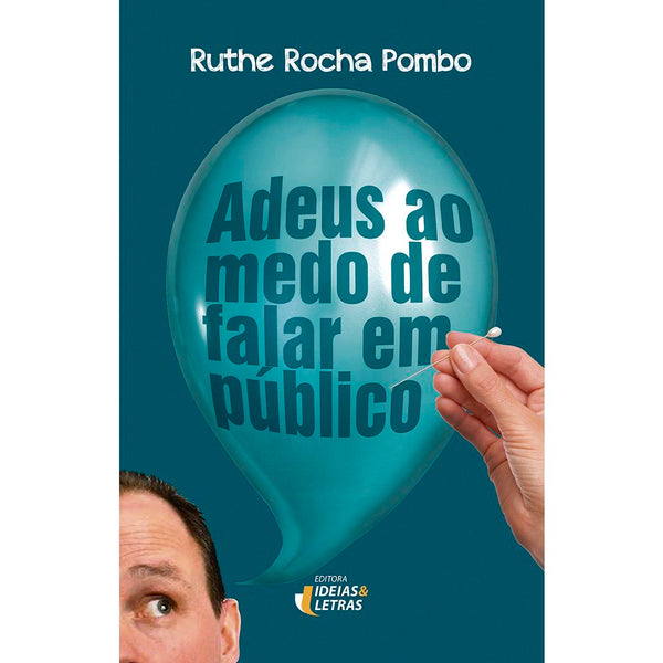 Capa do livro Adeus ao Medo de Falar em Público, de Ruthe Rocha Pombo
