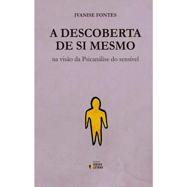 Capa do livro Descoberta de Si Mesmo, a, de Ivanise Fontes