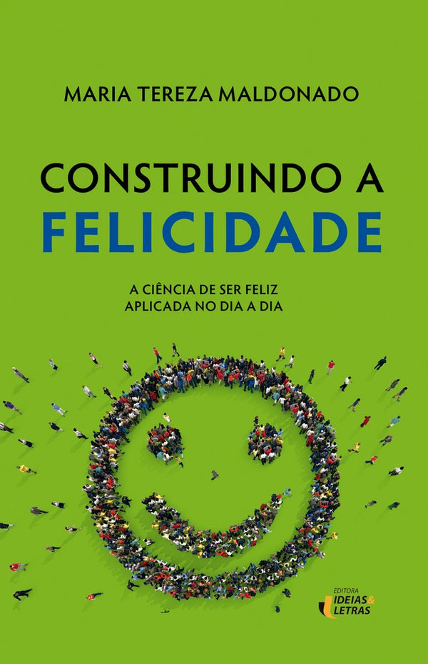Capa do livro Construindo a Felicidade, de Maria Tereza Maldonado