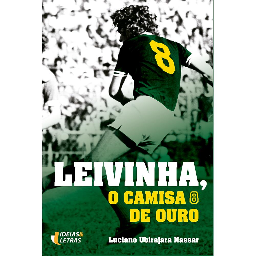 Leivinha, o Camisa de Ouro