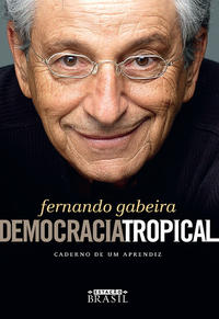 Capa do livro Democracia Tropical, de Fernando Gabeira