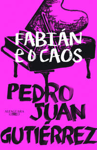 Capa do livro Fabián e o Caos, de Pedro Juan Gutierrez