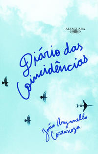 Capa do livro Diário das Coincidências, de Joao Anzanello Carrascoza