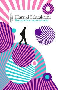 Capa do livro Romancista Como Vocação, de Haruki Murakami