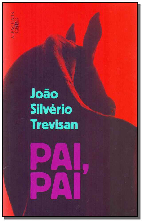 Capa do livro Pai, Pai, de Joao Silverio Trevisan