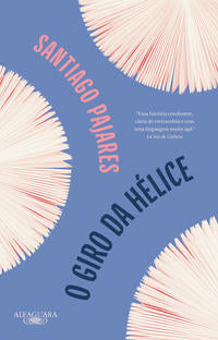 Capa do livro Giro da Hélice, o, de Santiago Pajares