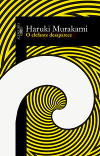 Capa do livro Elefante Desaparece, o, de Haruki Murakami