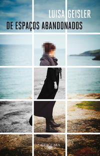 Capa do livro De Espaços Abandonados, de Luisa Geisler
