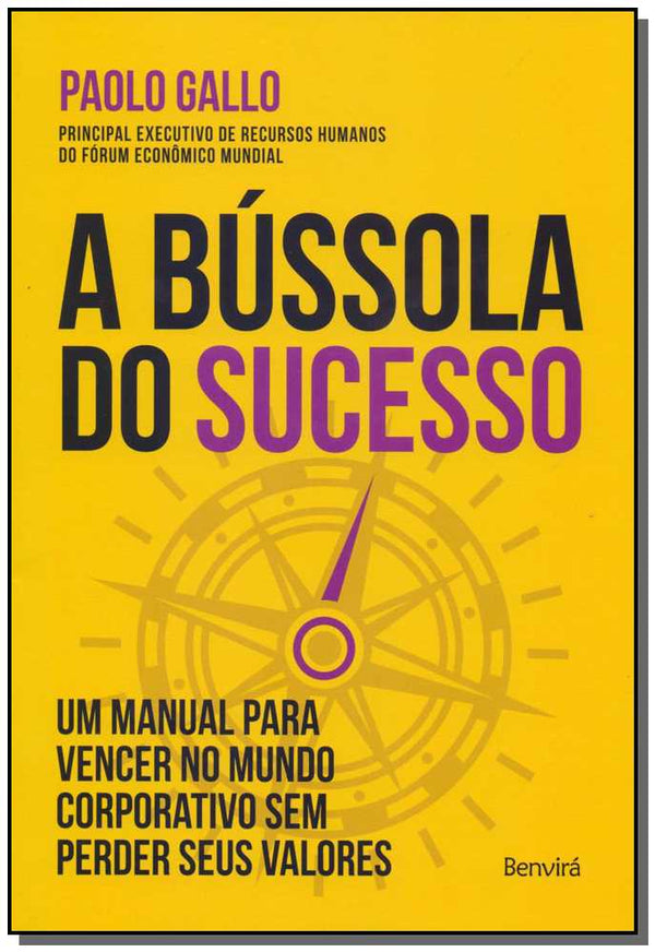 Capa do livro Bússola do Sucesso, a, de Paolo Gallo