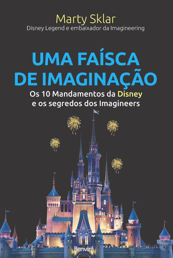 Capa do livro Uma Faísca de Imaginação, de Marty Sklar
