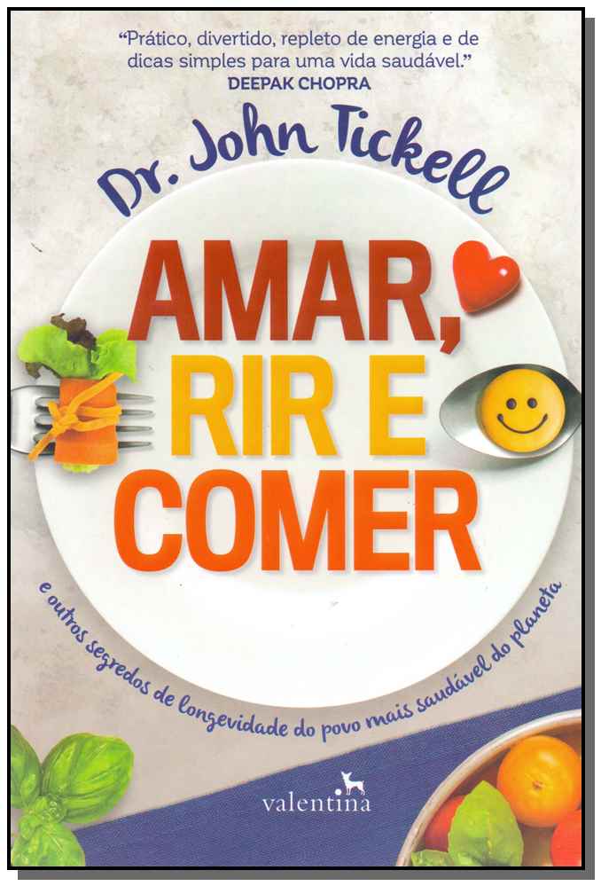 Amar, Rir e Comer