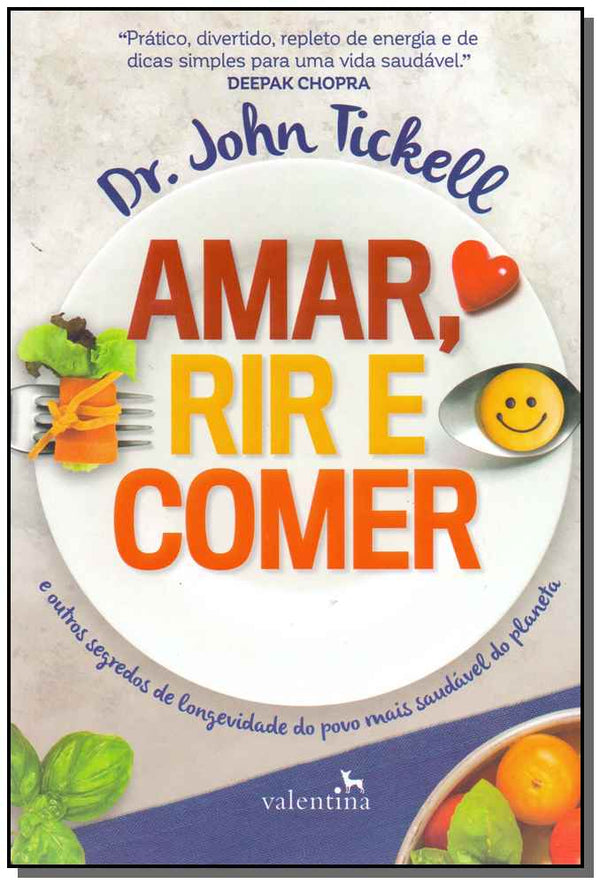 Capa do livro Amar, Rir e Comer, de Dr. John Tickell
