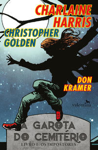 Capa do livro Garota do Cemiterio, a - Livro 1 os Impostores, de Don Kramer