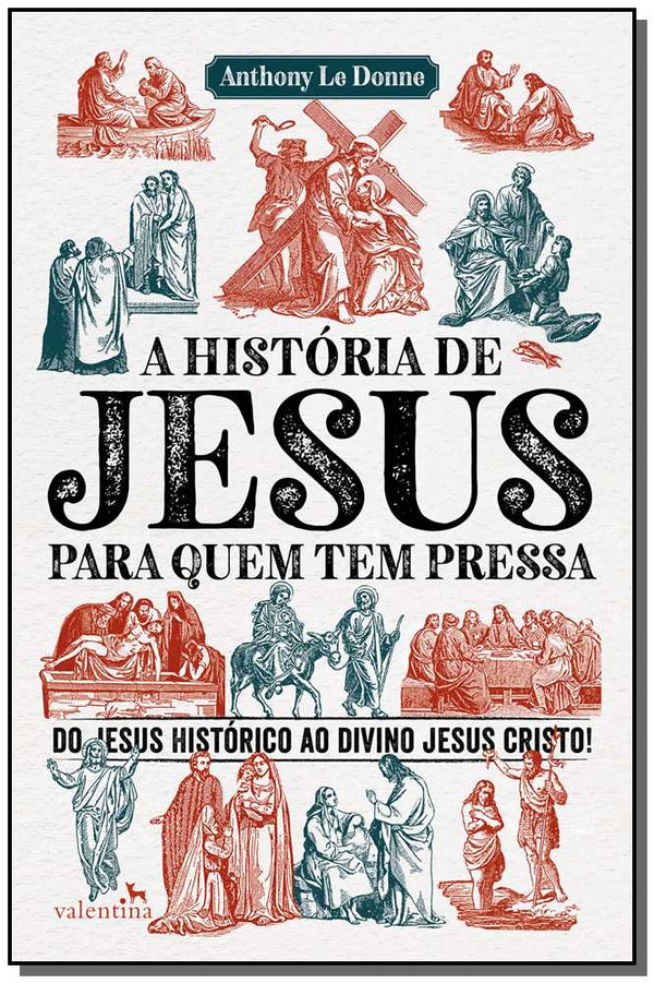 Capa do livro História de Jesus para Quem Tem Pressa, a, de Le Anthony Donne