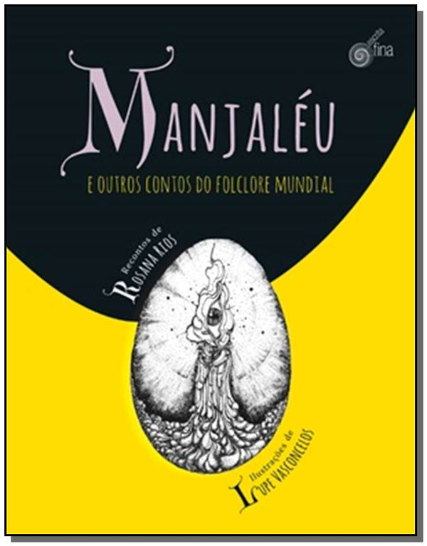 Capa do livro Manjaléu e Outros Contos do Folclore Mundial, de Rosana Rios
