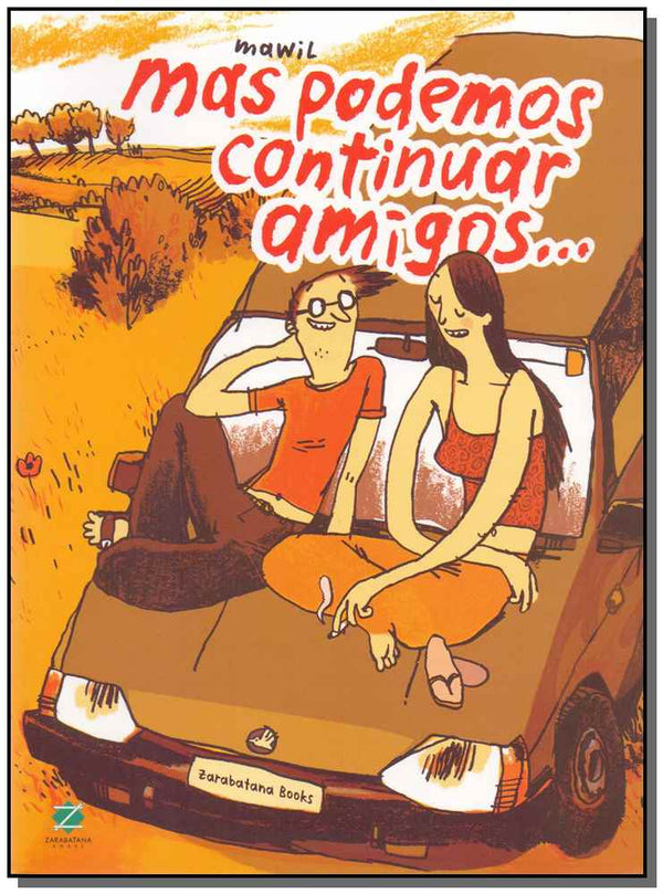 Capa do livro Mas Podemos Continuar Amigos, de Mawil