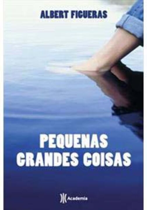 Capa do livro Pequenas Grandes Coisas, de Albert Figueras