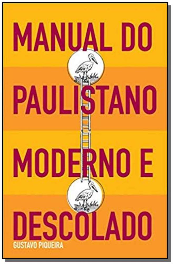 Capa do livro Manual do Paulistano Moderno e Descolado, de Gustavo Piqueira