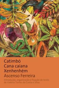 Catimbó, Cana Caiana, Xenhenhém