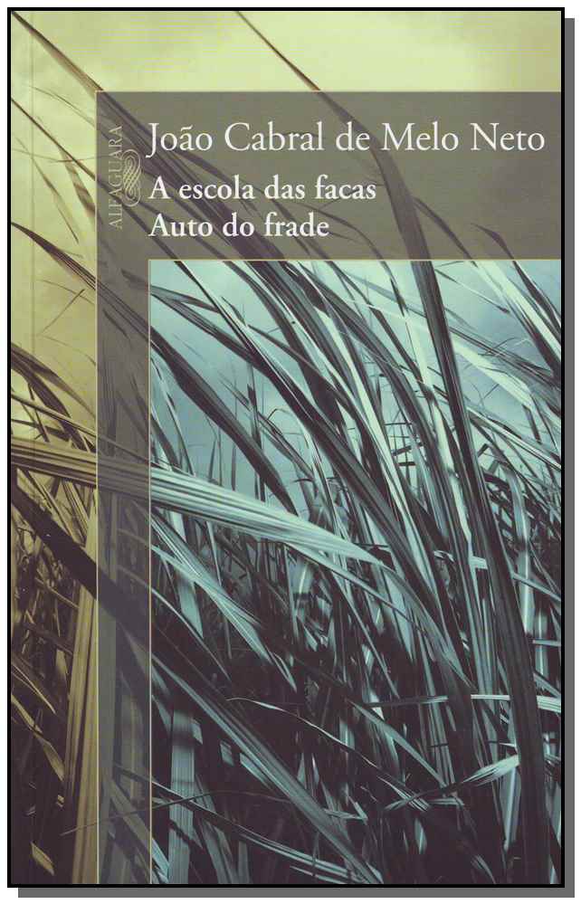 A Escola das Facas/ Auto do Frade
