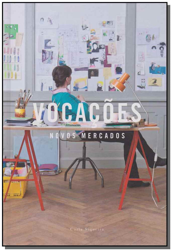 Capa do livro Vocações - Novos Mercados, de Carla Siqueira
