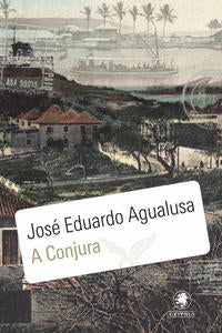 Capa do livro A Conjura, de Jose Eduardo Agualusa