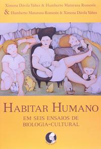 Capa do livro Habitar Humano - Em Seis Ensaios de Biologia-Cultural, de Ximena Davila Yanez