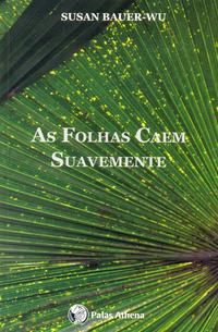 Capa do livro As Folhas Caem Suavemente, de Susan Bauer-Wu