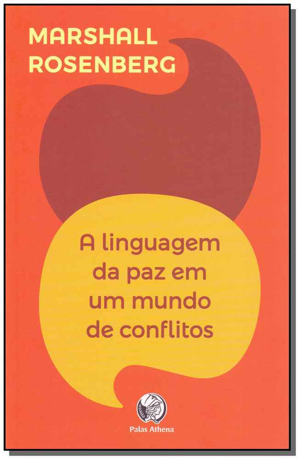 Capa do livro A Linguagem da Paz em um Mundo de Conflitos, de Marshall B. Rosenberg