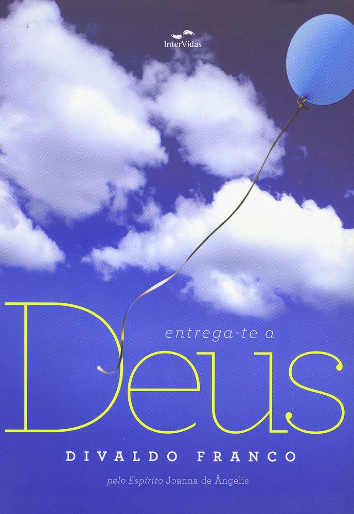 Entrega-Te a Deus