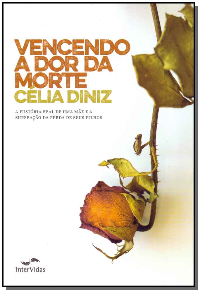 Vencendo a Dor da Morte