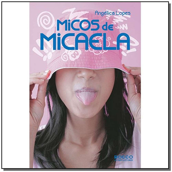 Capa do livro Micos de Micaela, de Angelica Lopes