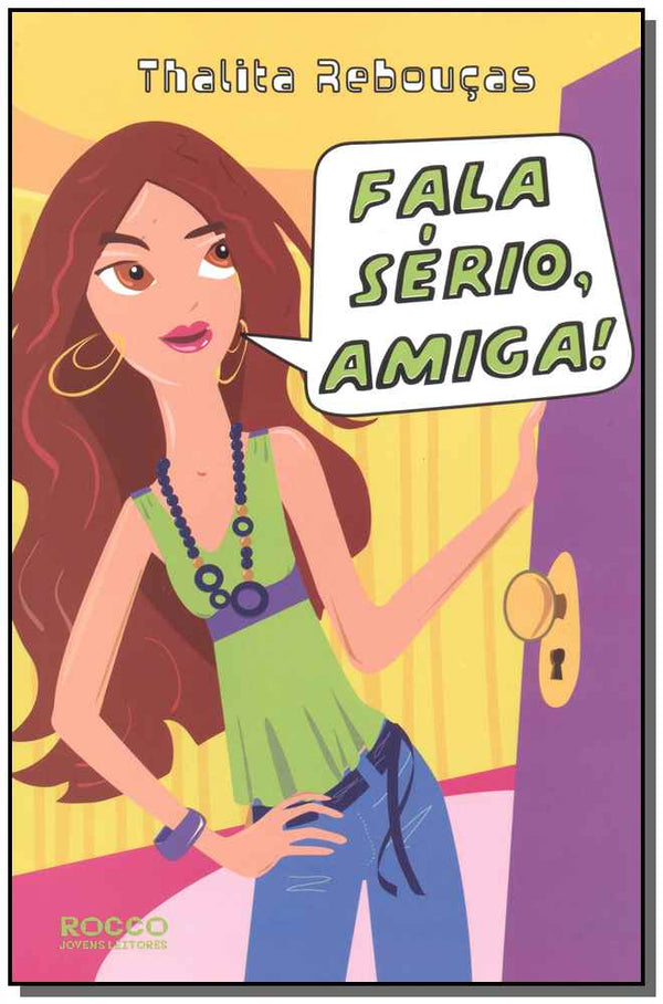 Capa do livro Fala Sério, Amiga!, de Thalita Reboucas