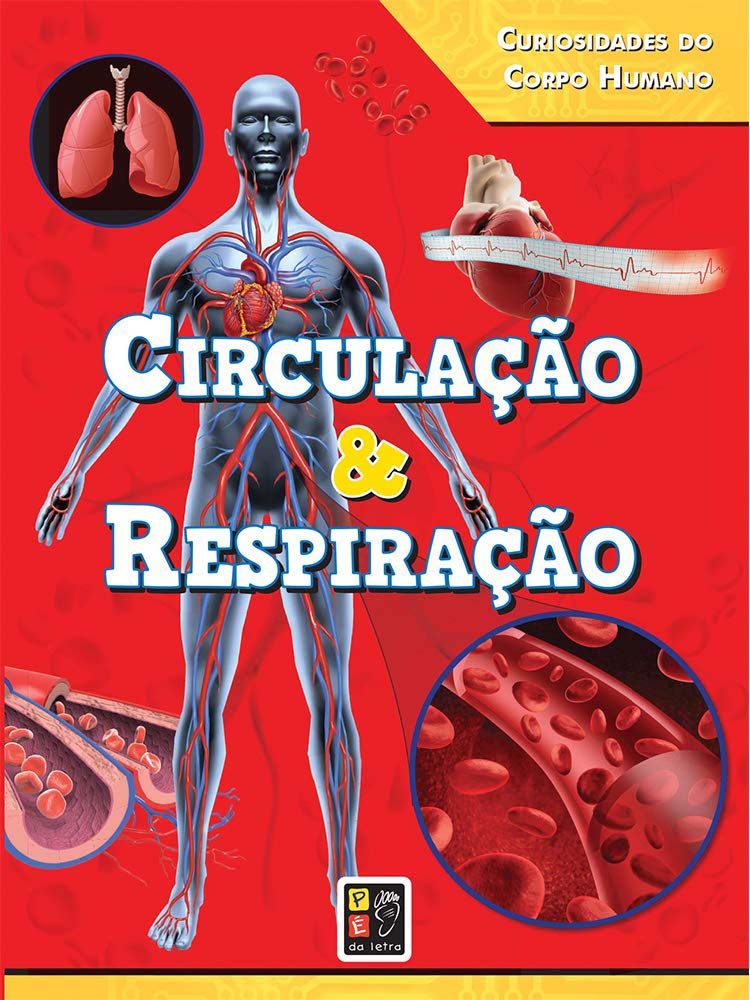 Curiosidades do Corpo Humano Circulação e Respiração