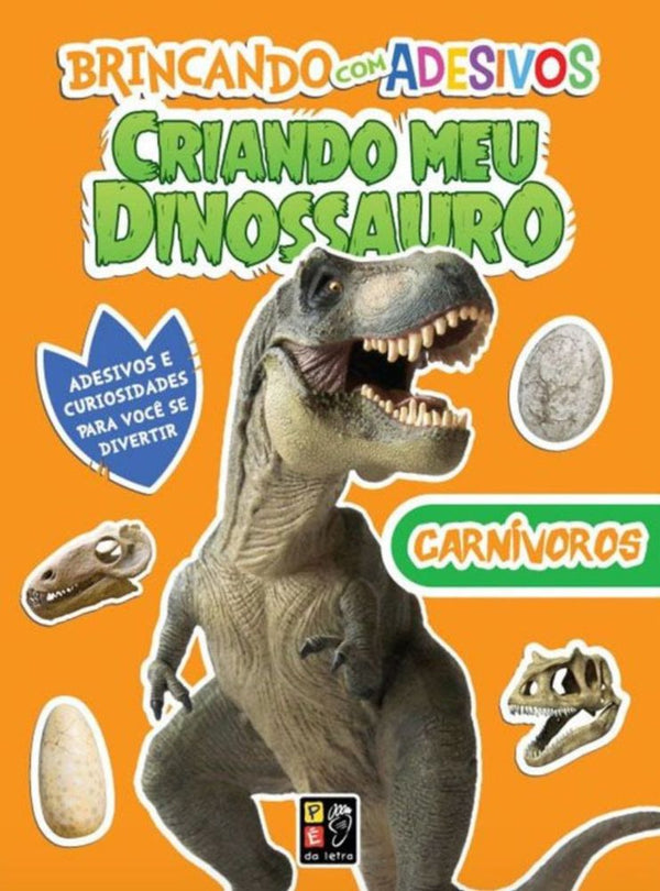 Capa do livro Criando Meu Dinossauro - Carnívoros, de Editora Pe na Letra