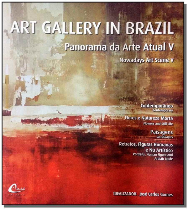 Capa do livro Art Gallery In Brazil - Panorama da Arte Atual V, de Jose Carlos Gomes
