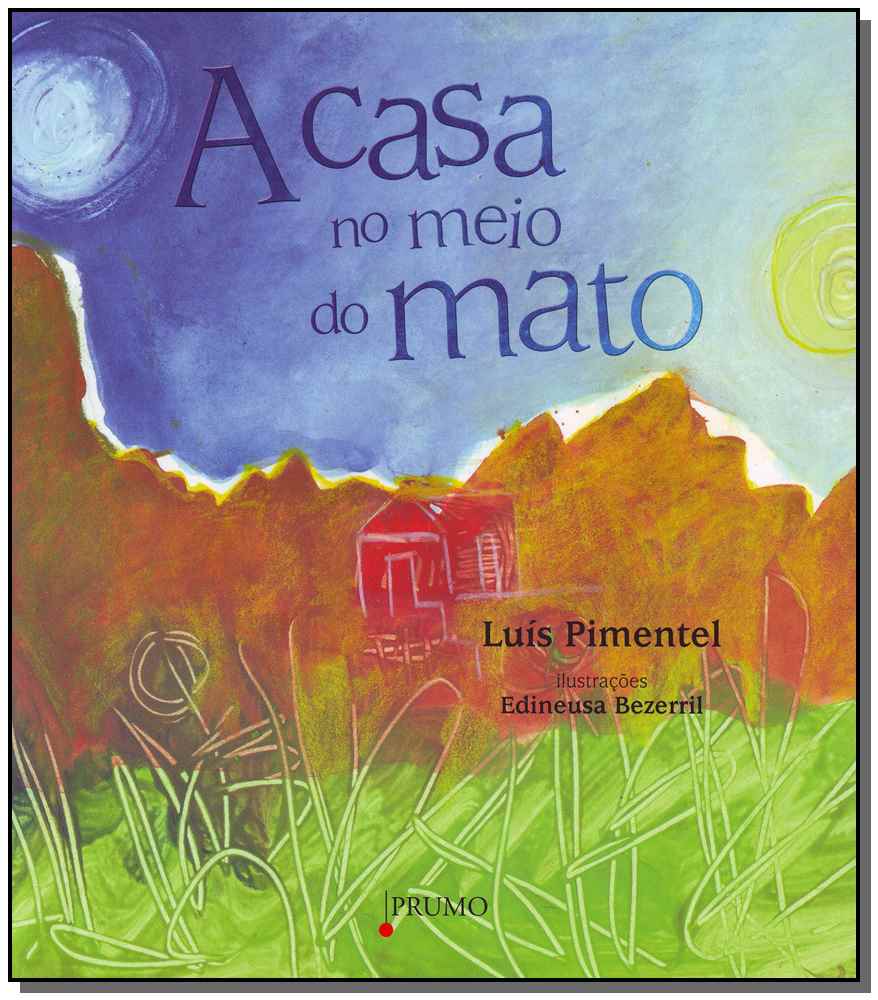 Casa no Meio do Mato,a