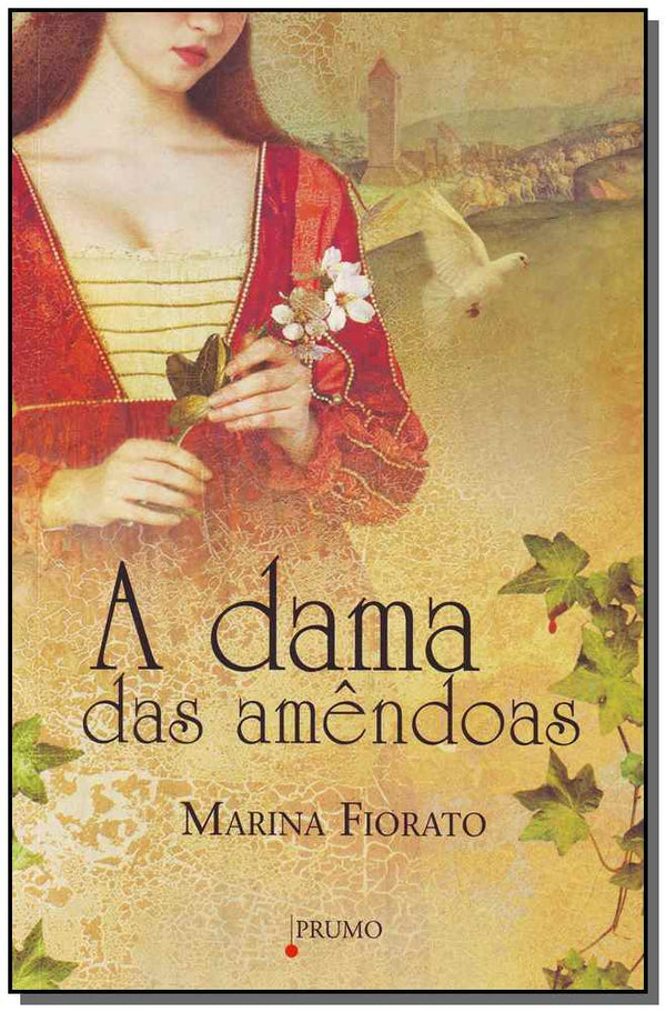 Capa do livro Dama das Amêndoas,a, de Marina Fiorato