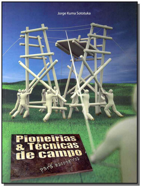 Capa do livro Pioneirias e Técnicas de Campo para Escoteiros, de Jorge Kuma Sototuka