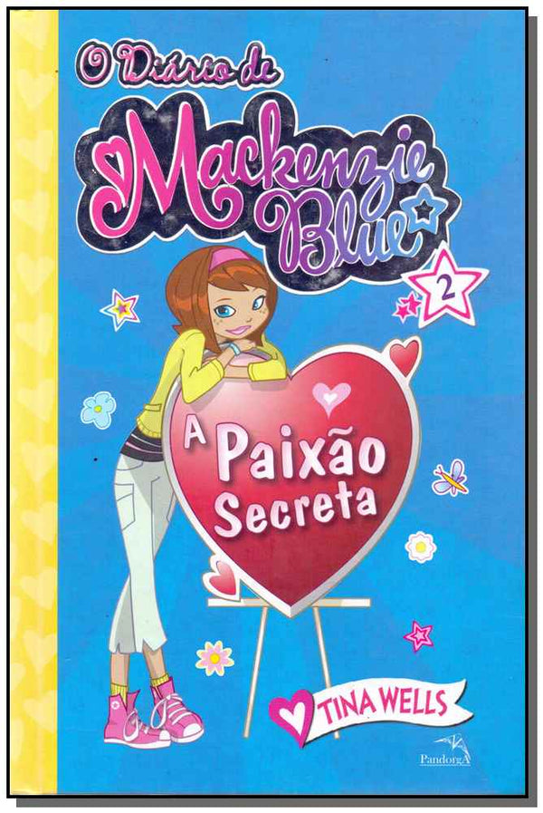 Capa do livro Diário de Mackenzie Blue 2, o - A Paixão Secreta, de Tina Wells